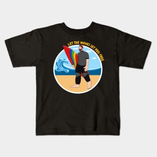 Surfer Let the Waves Set You Free Kids T-Shirt